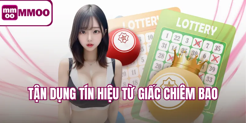 Tận dụng tín hiệu từ giấc chiêm bao